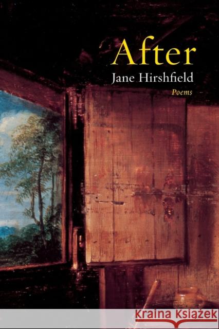 After: Poems Jane Hirshfield 9780060779191 Harper Perennial
