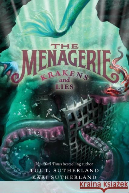 The Menagerie #3: Krakens and Lies Tui T. Sutherland Kari H. Sutherland 9780060780692 HarperCollins