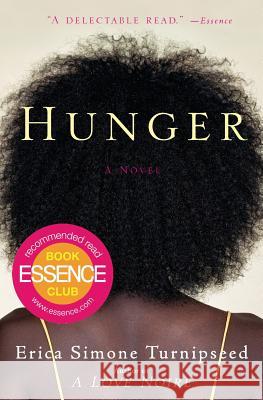 Hunger Erica Simone Turnipseed 9780060797317 Amistad Press