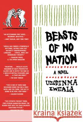 Beasts of No Nation Iweala, Uzodinma 9780060798680 Harper Perennial