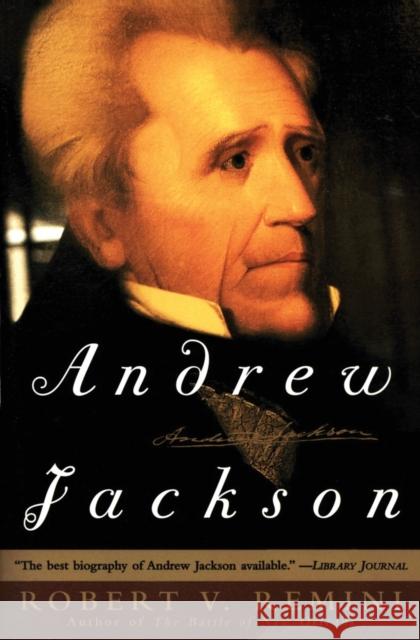 Andrew Jackson Robert Vincent Remini 9780060801328 Harper Perennial