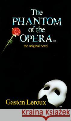 The Phantom of the Opera Gaston LeRoux 9780060809249 Harper Perennial