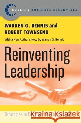 Reinventing Leadership: Strategies to Empower the Organization Bennis, Warren G. 9780060820527 HarperCollins Publishers