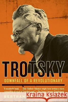 Trotsky: Downfall of a Revolutionary Bertrand M. Patenaude 9780060820695 Harper Perennial