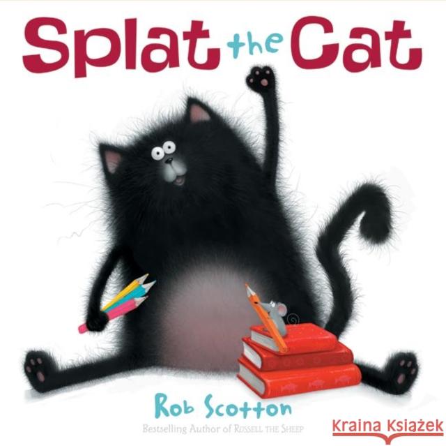 Splat the Cat Scotton, Rob Scotton, Rob 9780060831547 HARPER COLLINS