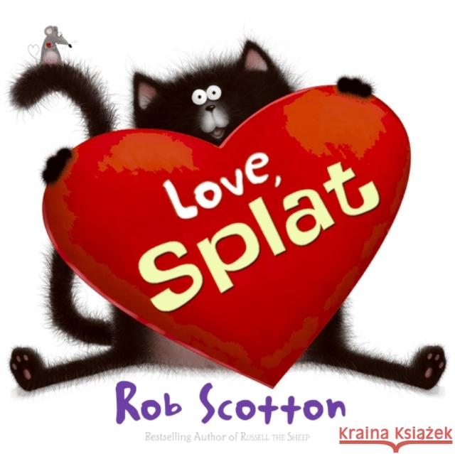 Love, Splat Scotton, Rob Scotton, Rob 9780060831578 HARPER COLLINS