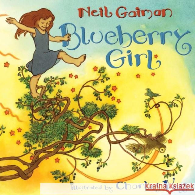 Blueberry Girl Neil Gaiman Charles Vess 9780060838089