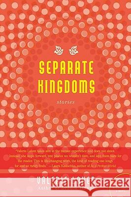 Separate Kingdoms: Stories Laken, Valerie 9780060840945 Harper Perennial