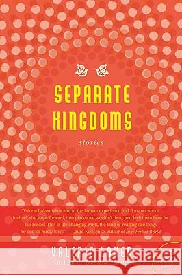 Separate Kingdoms: Stories Laken, Valerie 9780060840945