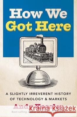 How We Got Here PB Kessler, Andy 9780060840976 HarperCollins Publishers