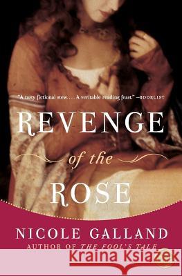 Revenge of the Rose Nicole Galland 9780060841799 Harper Paperbacks