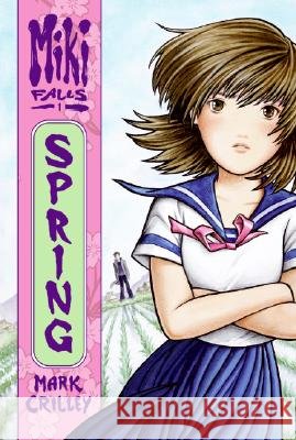 Miki Falls: Spring Crilley, Mark 9780060846169 Harperteen