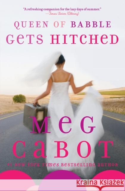 Queen of Babble Gets Hitched Meg Cabot 9780060852030 Avon a