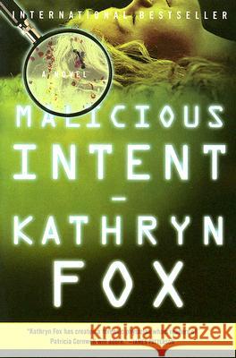 Malicious Intent Kathryn Fox 9780060857950 HarperCollins Publishers