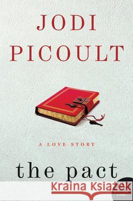 The Pact: A Love Story Jodi Picoult 9780060858803