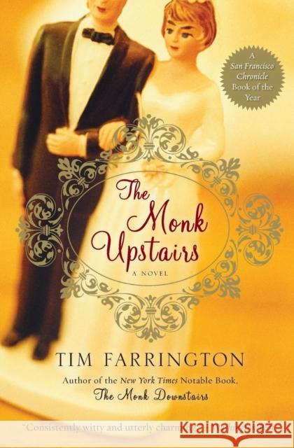 The Monk Upstairs Tim Farrington 9780060859565