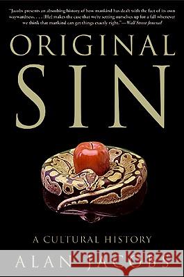 Original Sin: A Cultural History Alan Jacobs 9780060872571 HarperOne