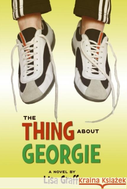 The Thing about Georgie Lisa Graff 9780060875916 HarperTrophy
