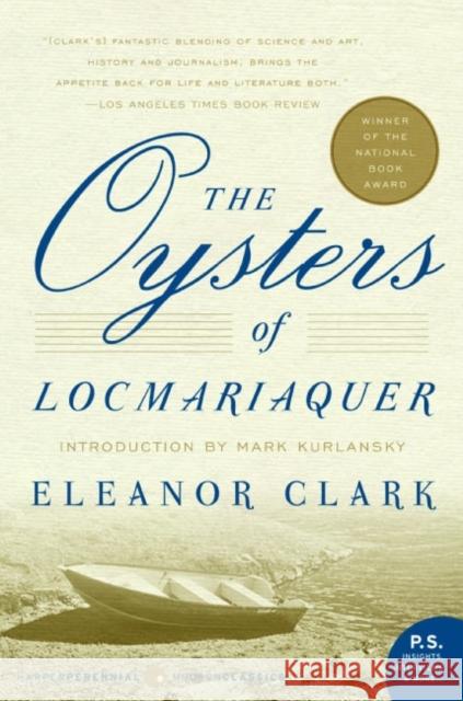 The Oysters of Locmariaquer Eleanor Clark Mark Kurlansky 9780060887421 HarperCollins Publishers