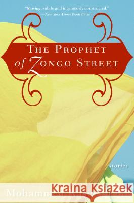 The Prophet of Zongo Street: Stories Ali, Mohammed Naseehu 9780060887506 Amistad Press