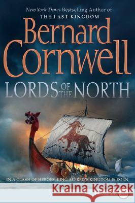 Lords of the North, Bernard Cornwell 9780060888633 Harperluxe