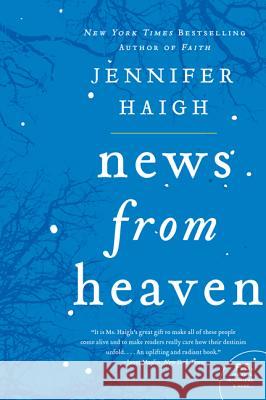 News from Heaven: The Bakerton Stories Jennifer Haigh 9780060889630 Harper Perennial