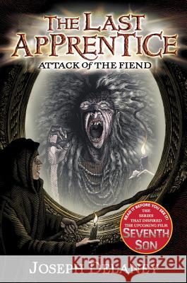 The Last Apprentice: Attack of the Fiend (Book 4) Joseph Delaney Patrick Arrasmith 9780060891299