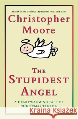 The Stupidest Angel Moore, Christopher 9780060896447 HarperLargePrint