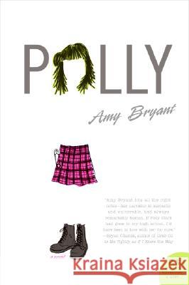 Polly Amy Bryant 9780060898045 Harper Perennial