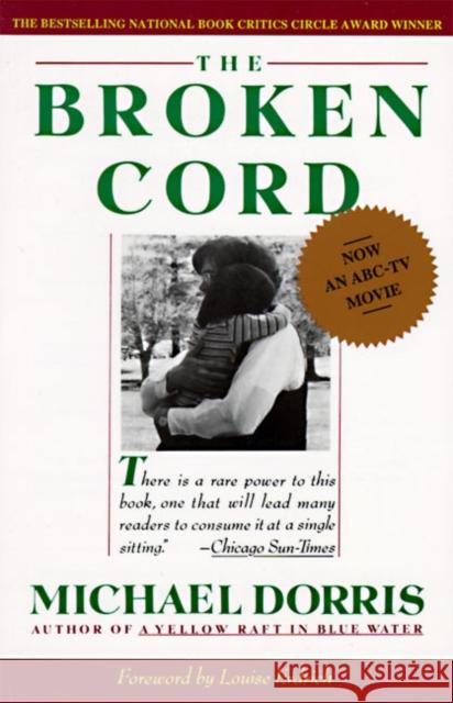 Broken Cord Michael Dorris Louise Erdrich 9780060916824 Harper Perennial