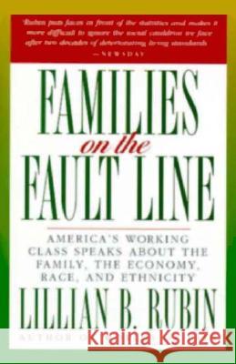 Families on the Fault Line Lillian Rubin L. Rubin 9780060922290 HarperCollins Publishers