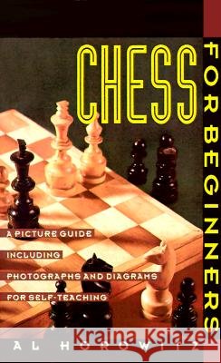 Chess for Beginners: Picture Guide, a Al Horowitz Al Horowitz 9780060922948 Harper Perennial