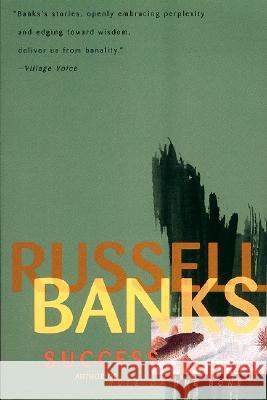 Success Stories Russell Banks Arturo Patten 9780060927196 Harper Perennial