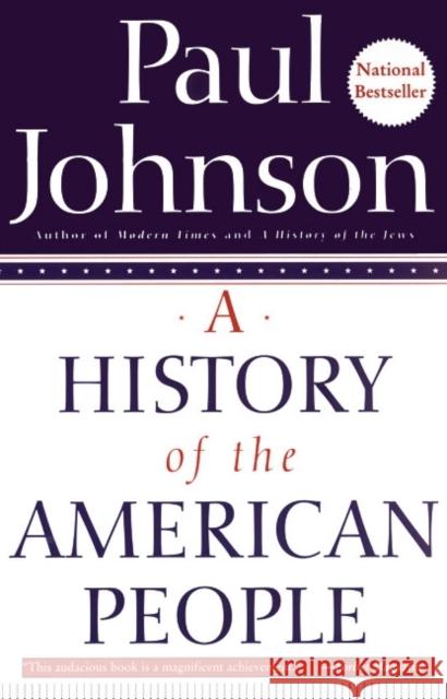 A History of the American People Paul Johnson 9780060930349 Harper Perennial