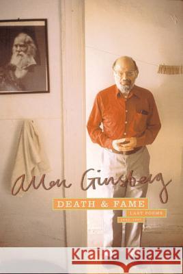 Death & Fame: Last Poems 1993-1997 Allen Ginsberg 9780060930837