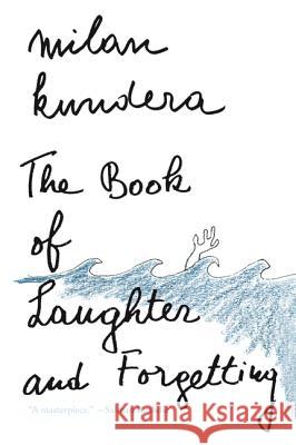 The Book of Laughter and Forgetting Milan Kundera Aaron Asher 9780060932145 Harper Perennial