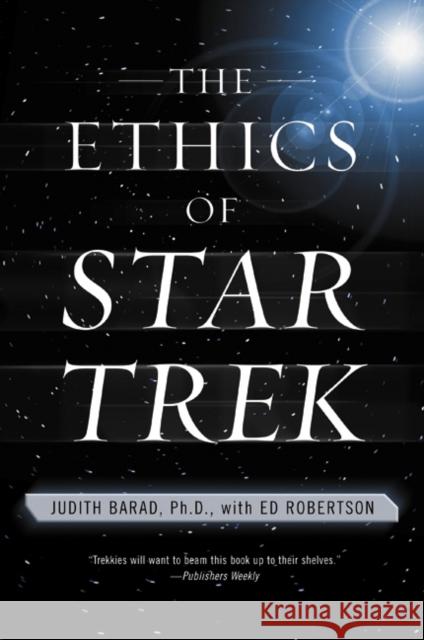 The Ethics of Star Trek Judith Barad Ed Robertson 9780060933265 Harper Perennial