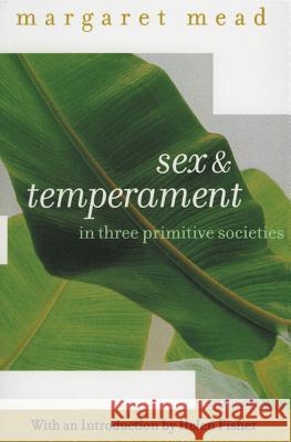 Sex and Temperament: In Three Primitive Societies Margaret Mead 9780060934958 Harper Perennial