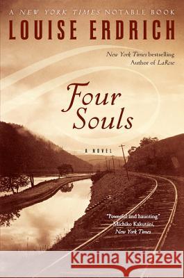 Four Souls Louise Erdrich 9780060935221 Harper Perennial