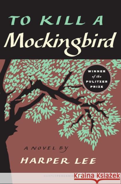 To Kill a Mockingbird Lee, Harper 9780060935467 HarperCollins Publishers