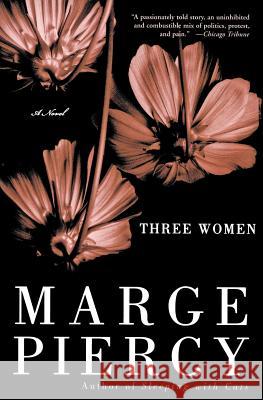 Three Women Marge Piercy 9780060937027