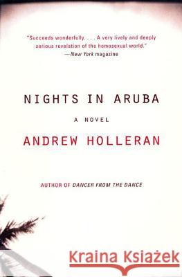 Nights in Aruba Andrew Holleran 9780060937348