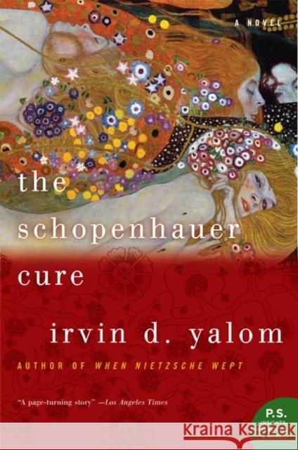 The Schopenhauer Cure : A Novel Irvin D. Yalom 9780060938109 Harper Perennial