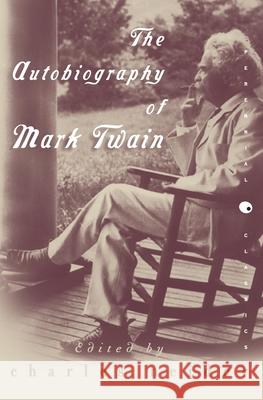 The Autobiography of Mark Twain Neider, Charles 9780060955427 HarperCollins Publishers