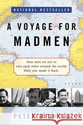 A Voyage for Madmen Peter Nichols 9780060957032 Harper Perennial
