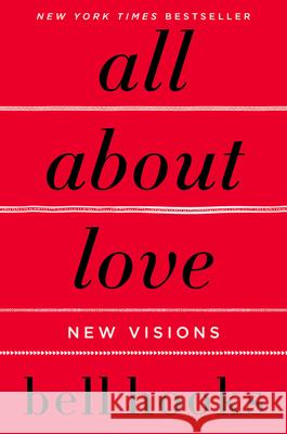 All about Love: New Visions Hooks, Bell 9780060959470 Harper Perennial