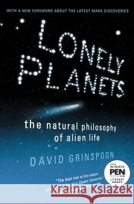 Lonely Planets: The Natural Philosophy of Alien Life  9780060959968 