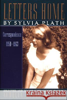 Letters Home: Correspondence 1950-1963 Sylvia Plath 9780060974916 HarperCollins Publishers Inc