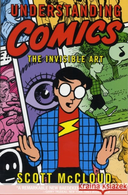 Understanding Comics Scott McCloud 9780060976255 HarperCollins Publishers Inc