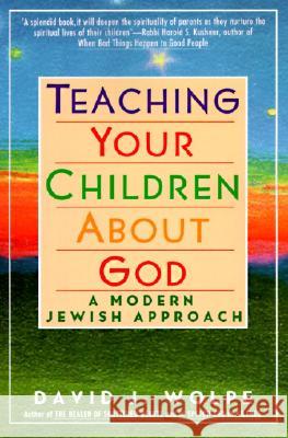 Teaching Your Children about God: A Modern Jewish Approach David J. Wolpe 9780060976477 HarperCollins Publishers
